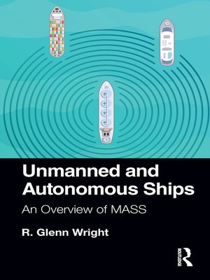 cover image of Unmanned and Autonomous Ships